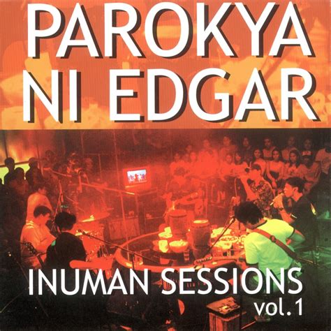 inuman session enigmatic|Parokya Ni Edgar .